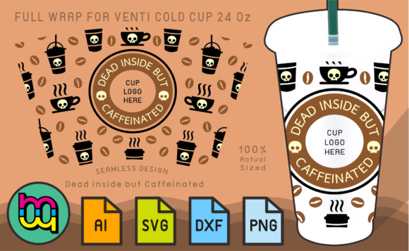 24oz Cold Cup Wrap Dead Inside Caffein